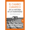CAMBIO CLIMATICO EN LA HISTORIA DE LA HUMANIDAD, EL