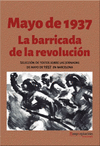 MAYO DE 1937. LA BARRICADA DE LA REVOLUCIÓN